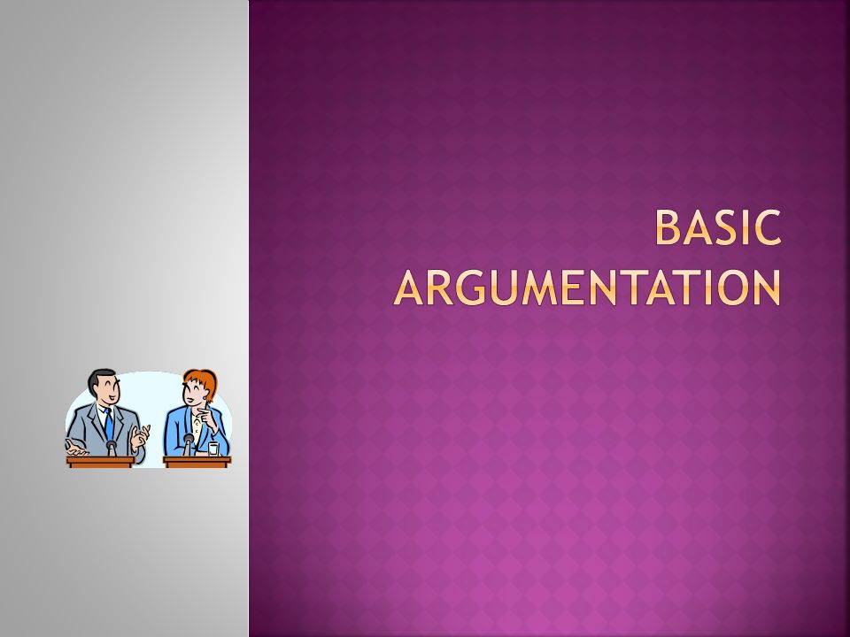 Basic Argumentation