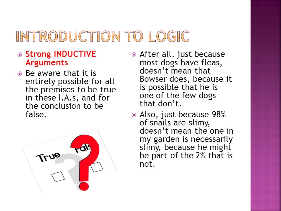 Introduction to LOGIC Strong INDUCTIVE Arguments