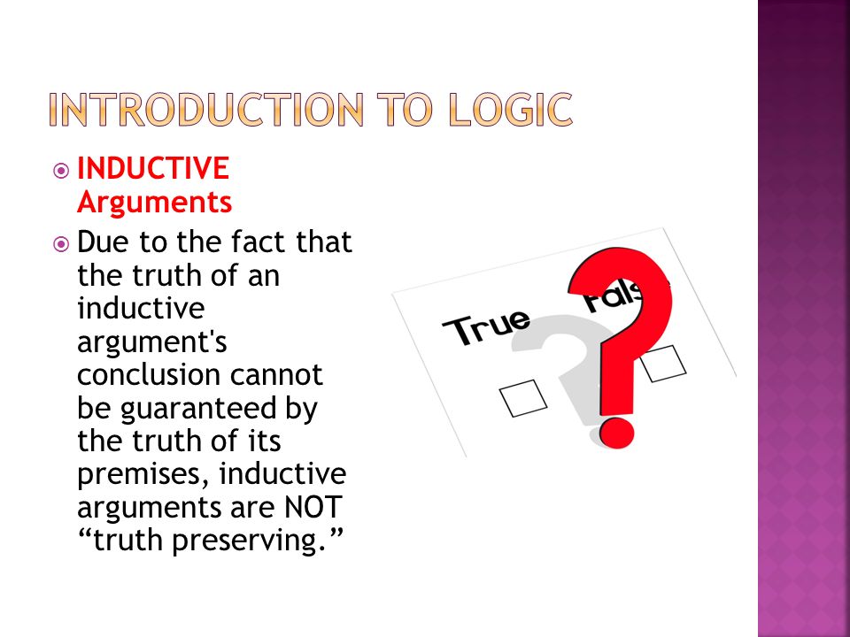 Introduction to LOGIC INDUCTIVE Arguments