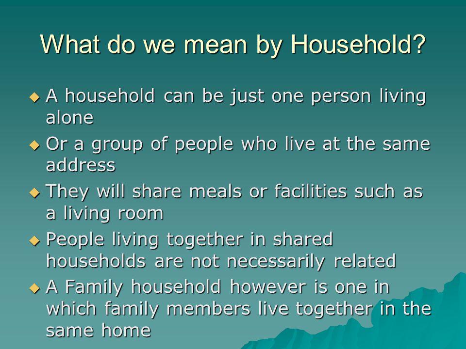 What do we mean by Household