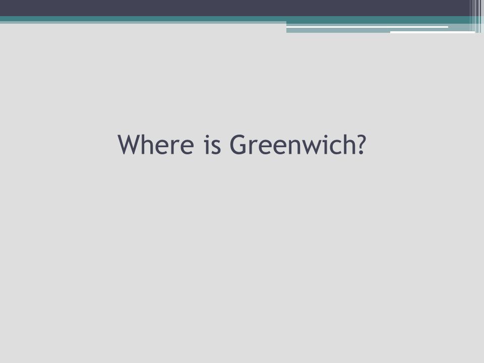 Where is Greenwich