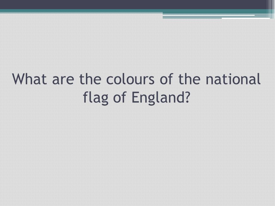 What are the colours of the national flag of England
