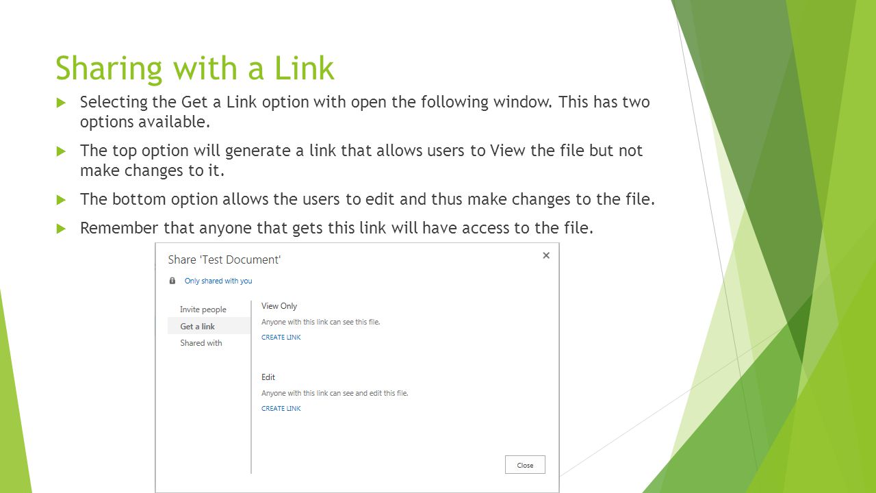 Sharing with a Link Selecting the Get a Link option with open the following window. This has two options available.