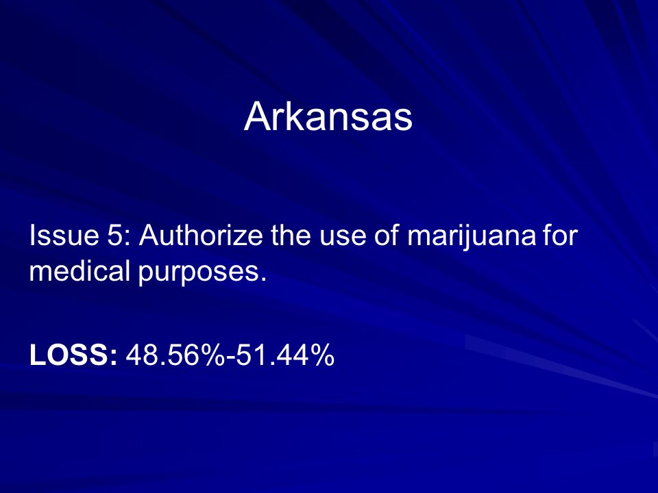 Arkansas Issue 5: Authorize the use of marijuana for medical purposes.