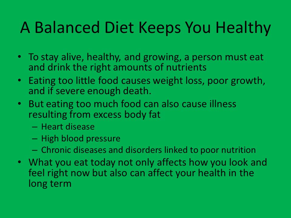 A Balanced Diet Keeps You Healthy