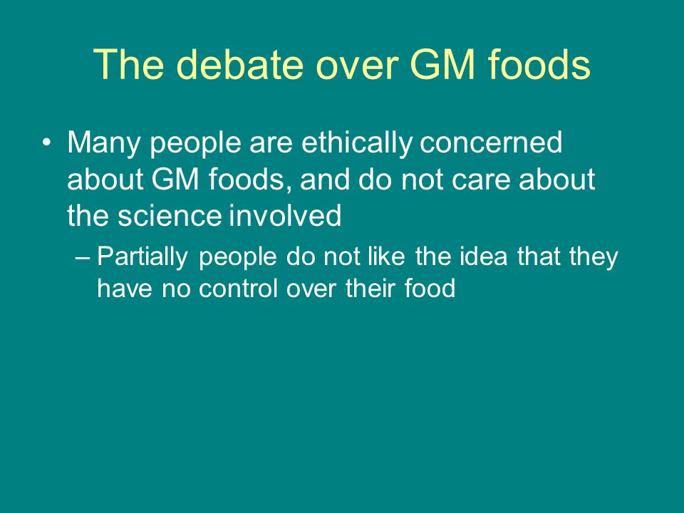 The debate over GM foods