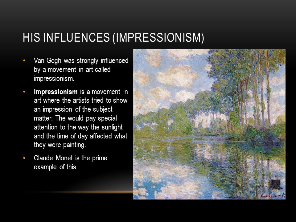 His influences (Impressionism)