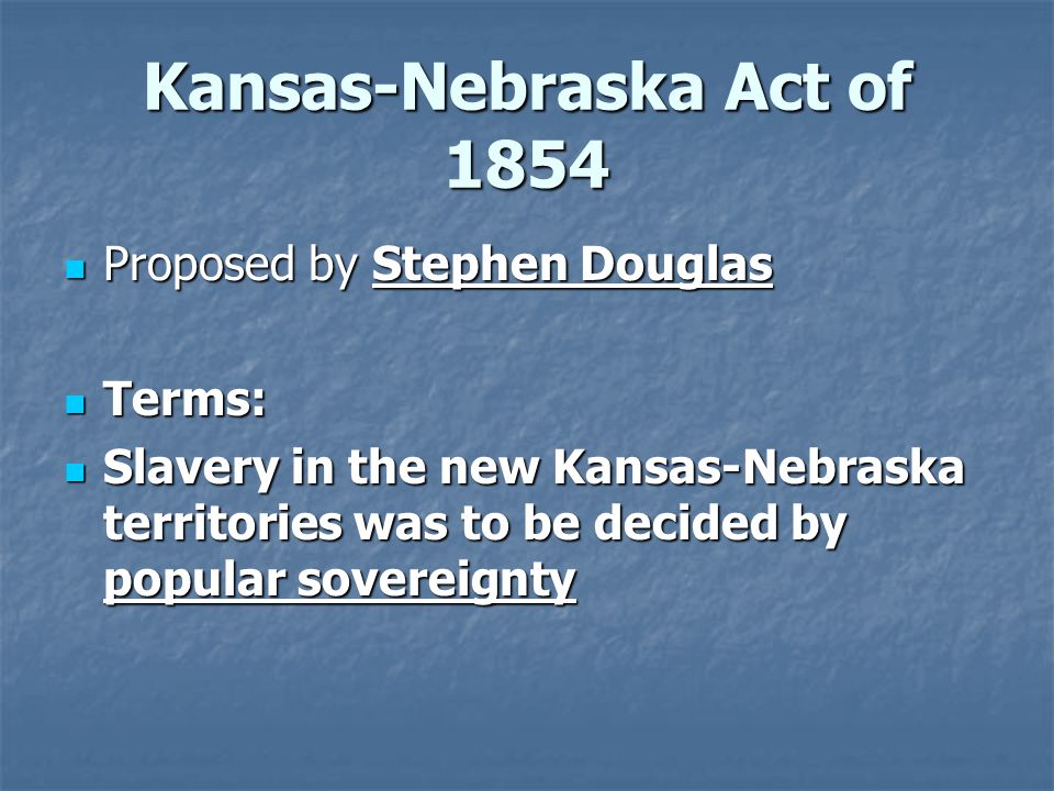 Kansas-Nebraska Act of 1854
