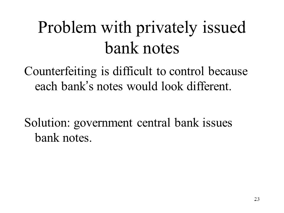 Problem with privately issued bank notes