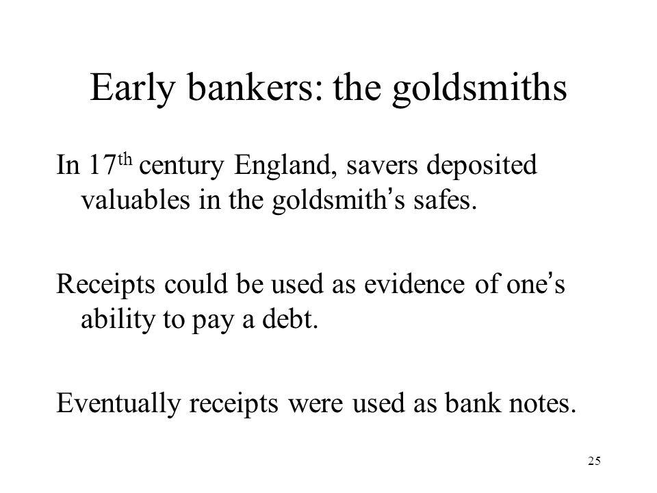 Early bankers: the goldsmiths