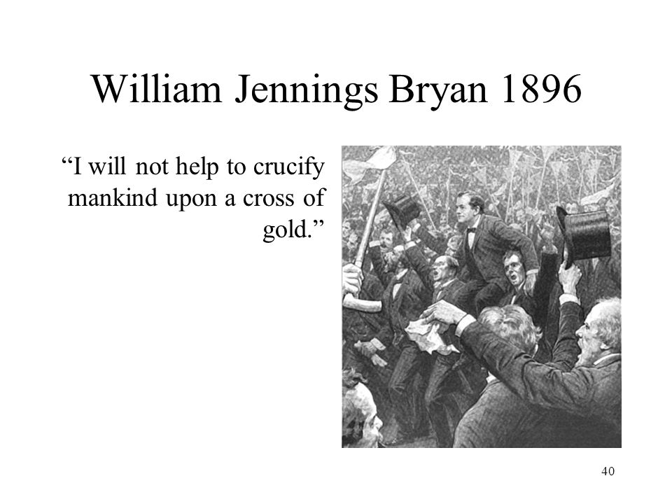 William Jennings Bryan 1896