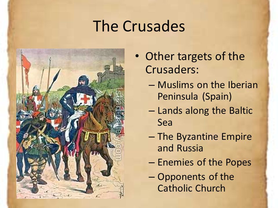 The Crusades Other targets of the Crusaders: