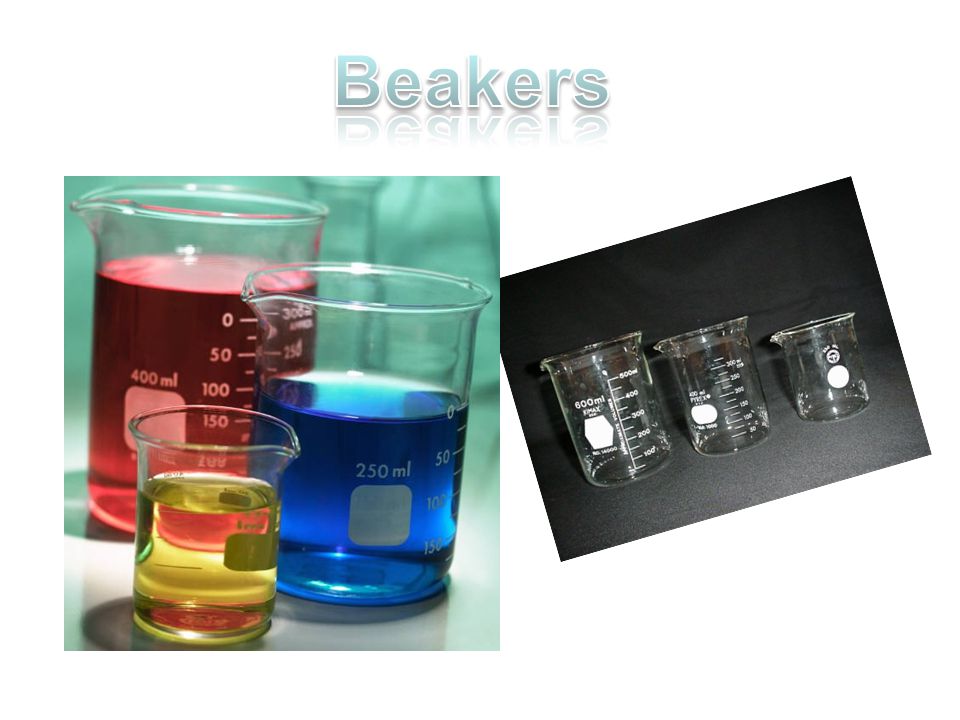 Beakers Many ways to calculate volume.