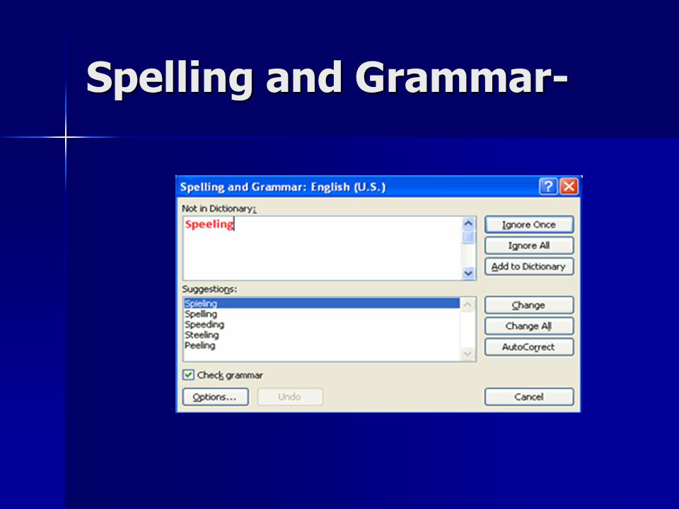 Spelling and Grammar-