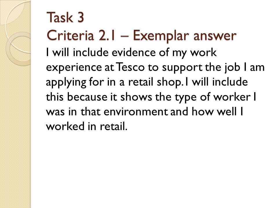 Task 3 Criteria 2.1 – Exemplar answer