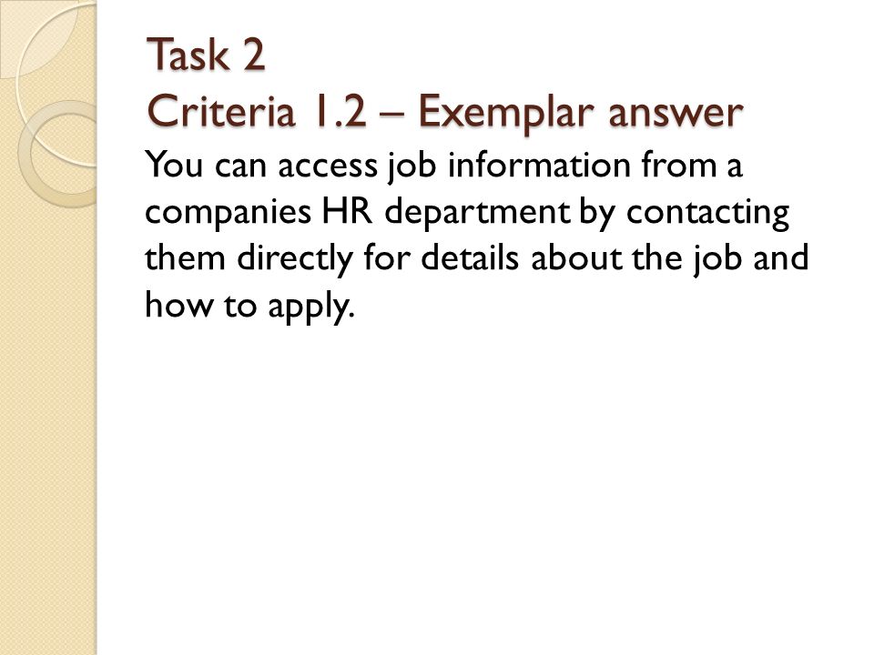 Task 2 Criteria 1.2 – Exemplar answer