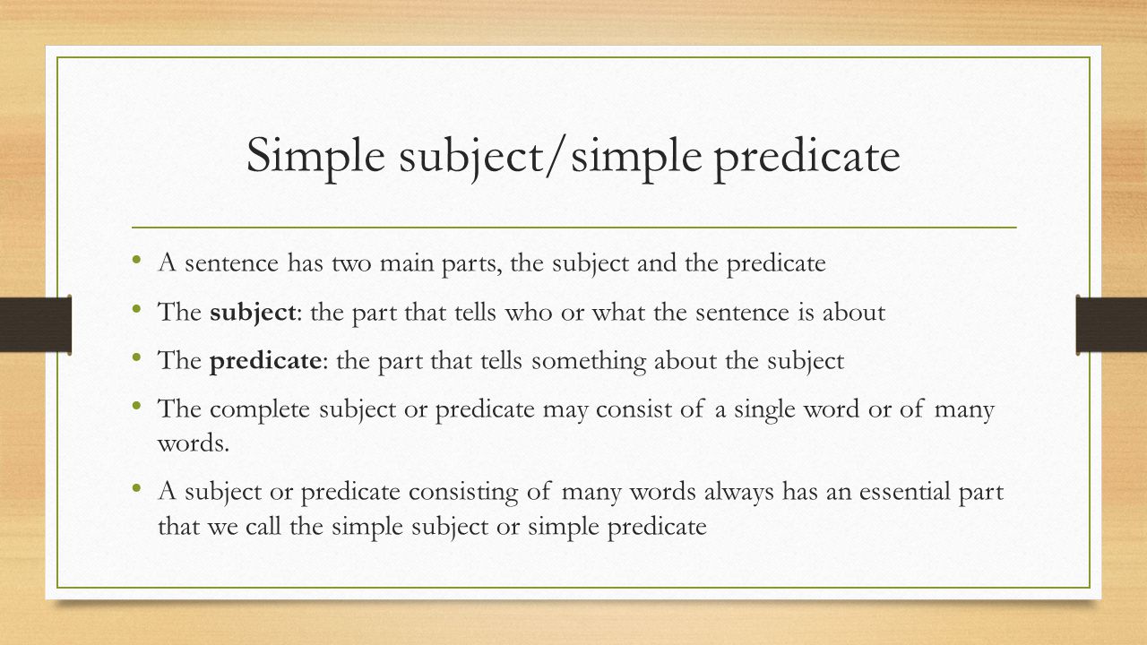 Simple subject/simple predicate