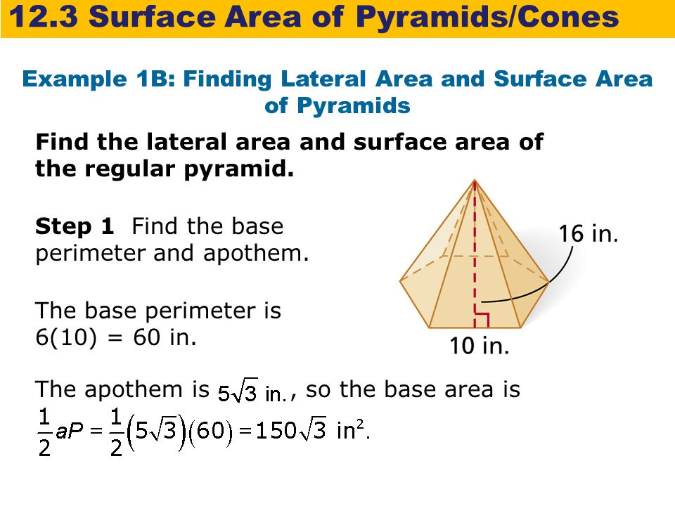Example 1B: Finding Lateral Area and Surface Area of Pyramids