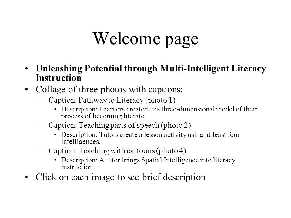 Welcome page Unleashing Potential through Multi-Intelligent Literacy Instruction. Collage of three photos with captions: