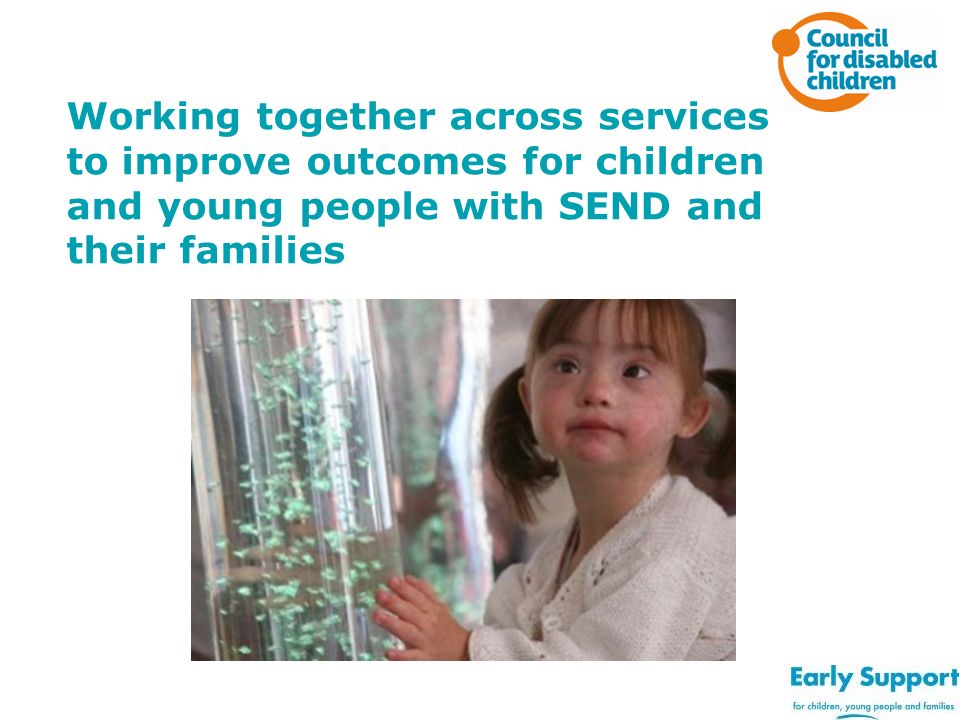 Working together across services to improve outcomes for children and young people with SEND and their families