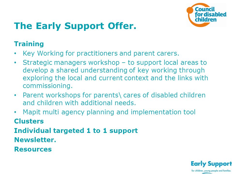 The Early Support Offer.