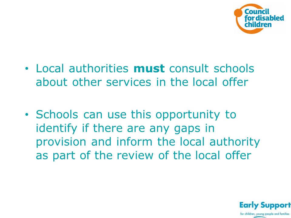 Local authorities must consult schools about other services in the local offer