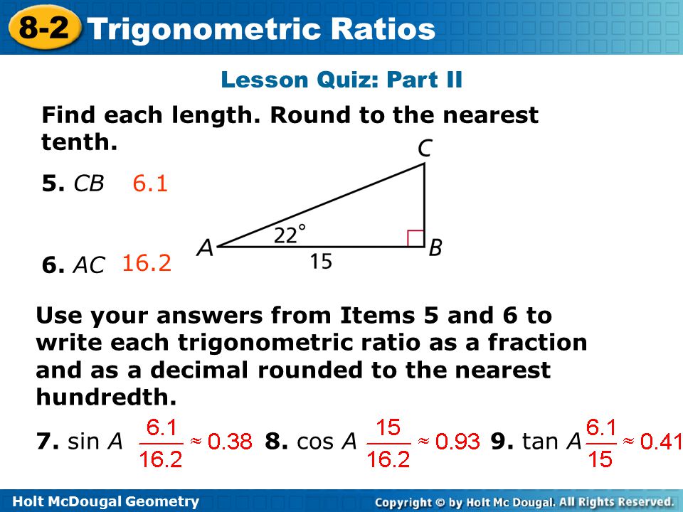 Lesson Quiz: Part II Find each length. Round to the nearest tenth. 5. CB. 6. AC