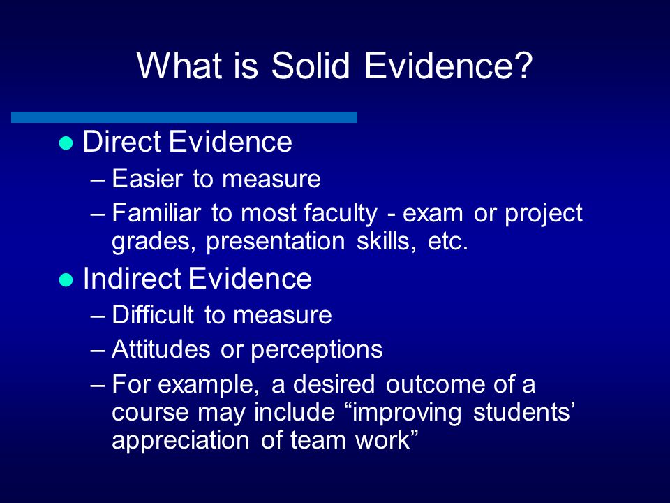 What is Solid Evidence Direct Evidence Indirect Evidence