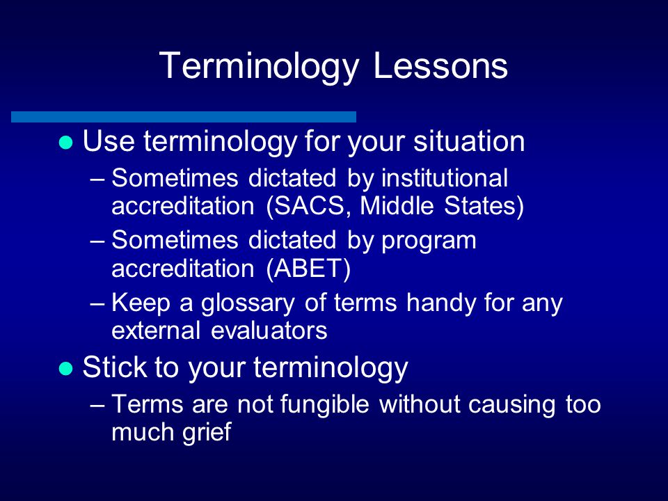 Terminology Lessons Use terminology for your situation
