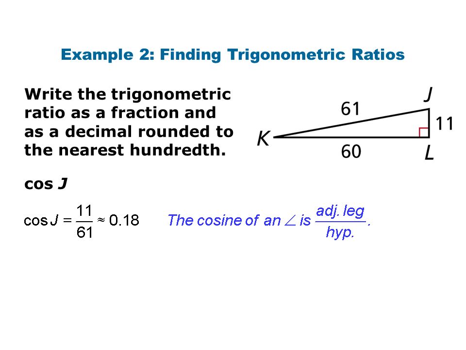 Example 2: Finding Trigonometric Ratios