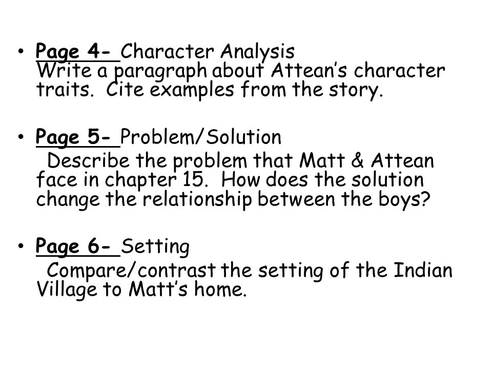 Page 4- Character Analysis Write a paragraph about Attean’s character traits. Cite examples from the story.