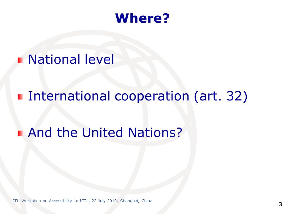 International cooperation (art. 32) And the United Nations