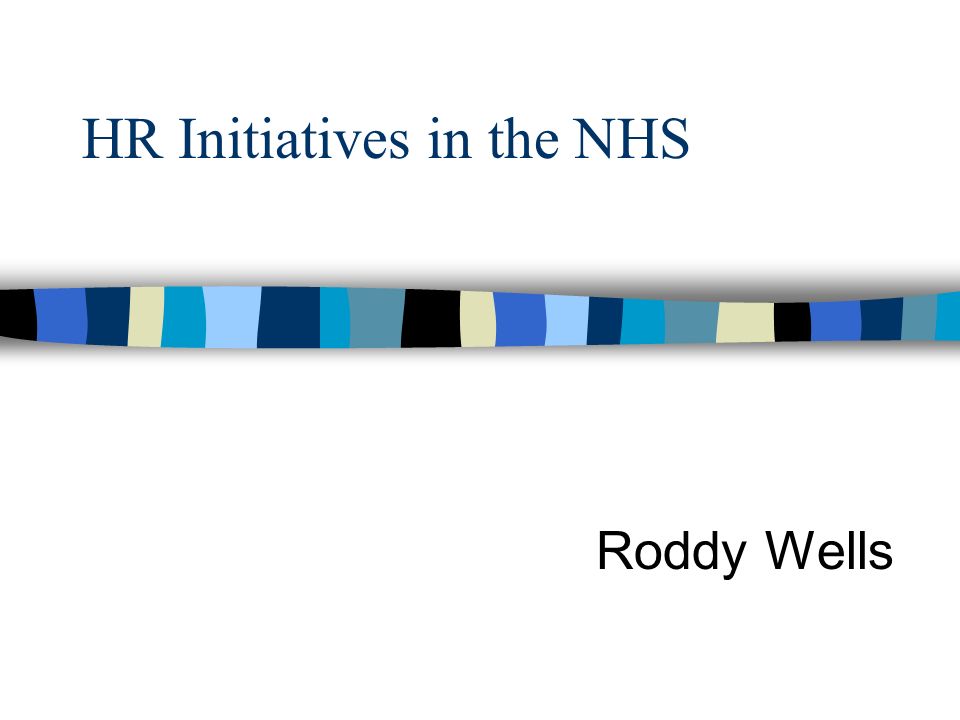 HR Initiatives in the NHS