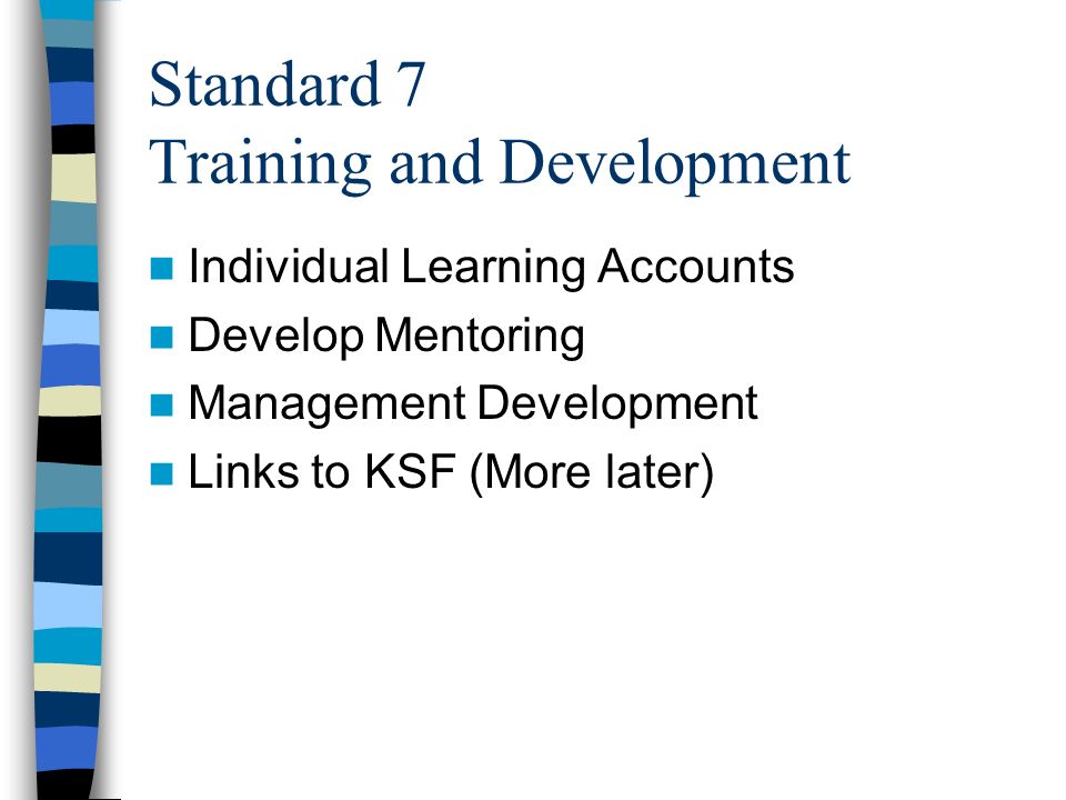 Standard 7 Training and Development