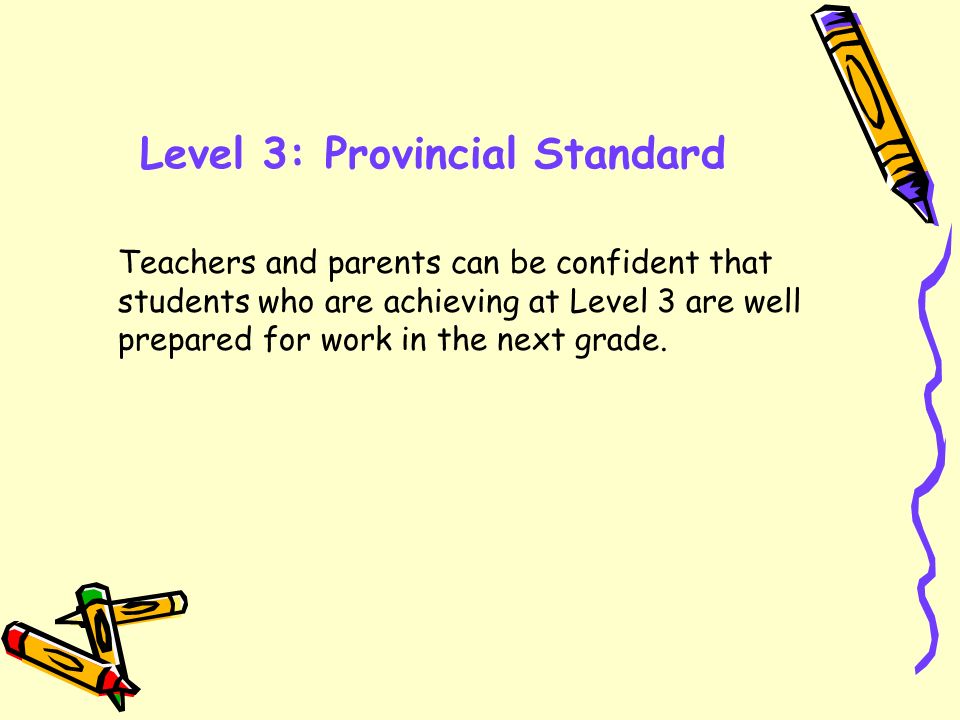 Level 3: Provincial Standard