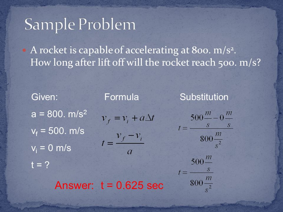 Sample Problem Answer: t = sec