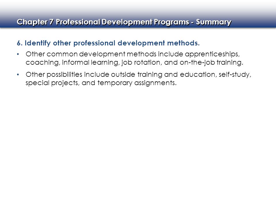 6. Identify other professional development methods.