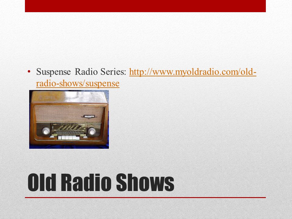 Suspense Radio Series:   myoldradio