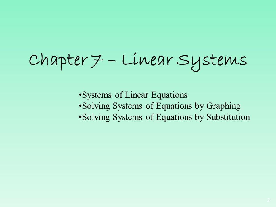 Chapter 7 – Linear Systems