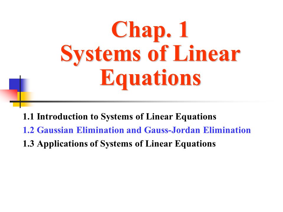 Chap. 1 Systems of Linear Equations