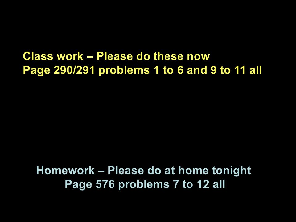 Homework – Please do at home tonight