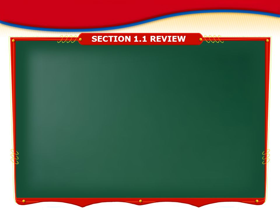 SECTION 1.1 REVIEW