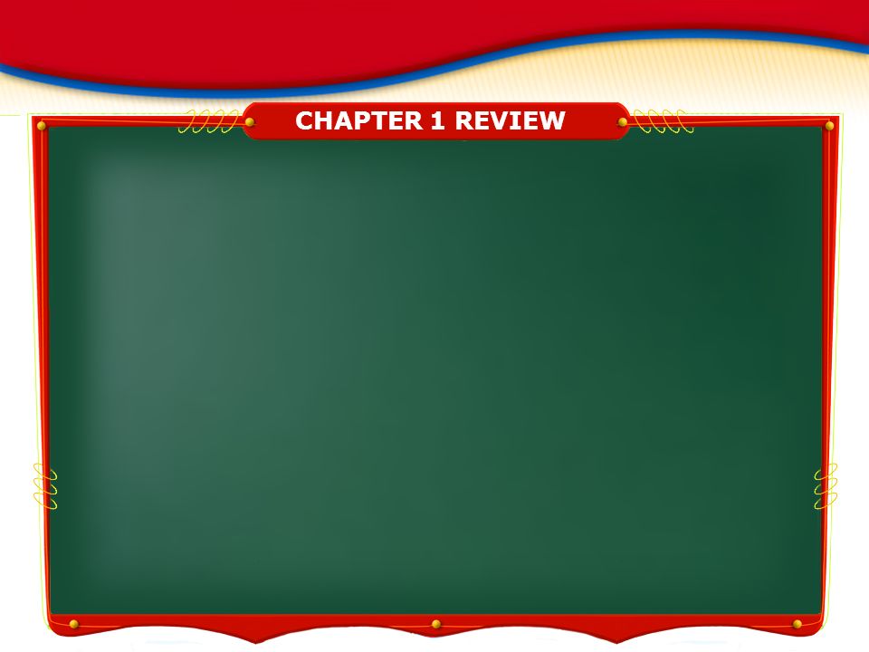 CHAPTER 1 REVIEW