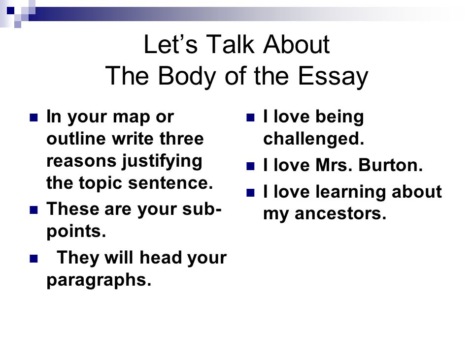 Let’s Talk About The Body of the Essay