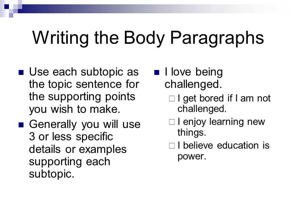 Writing the Body Paragraphs
