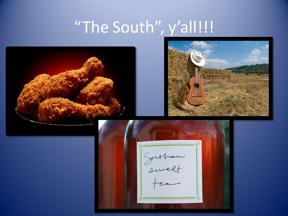 The South , y’all!!!