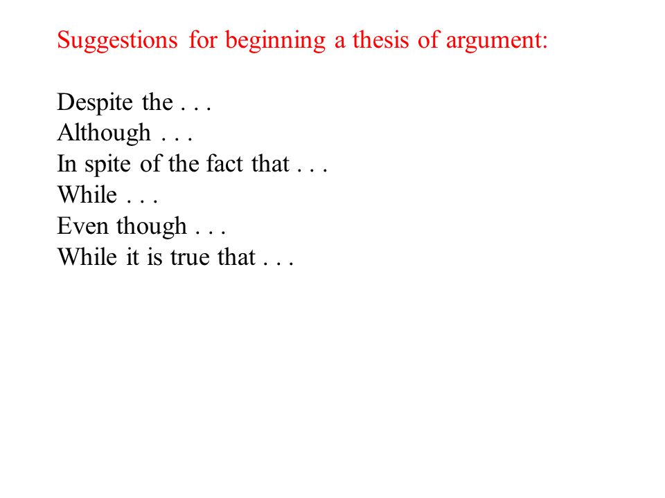 Suggestions for beginning a thesis of argument: