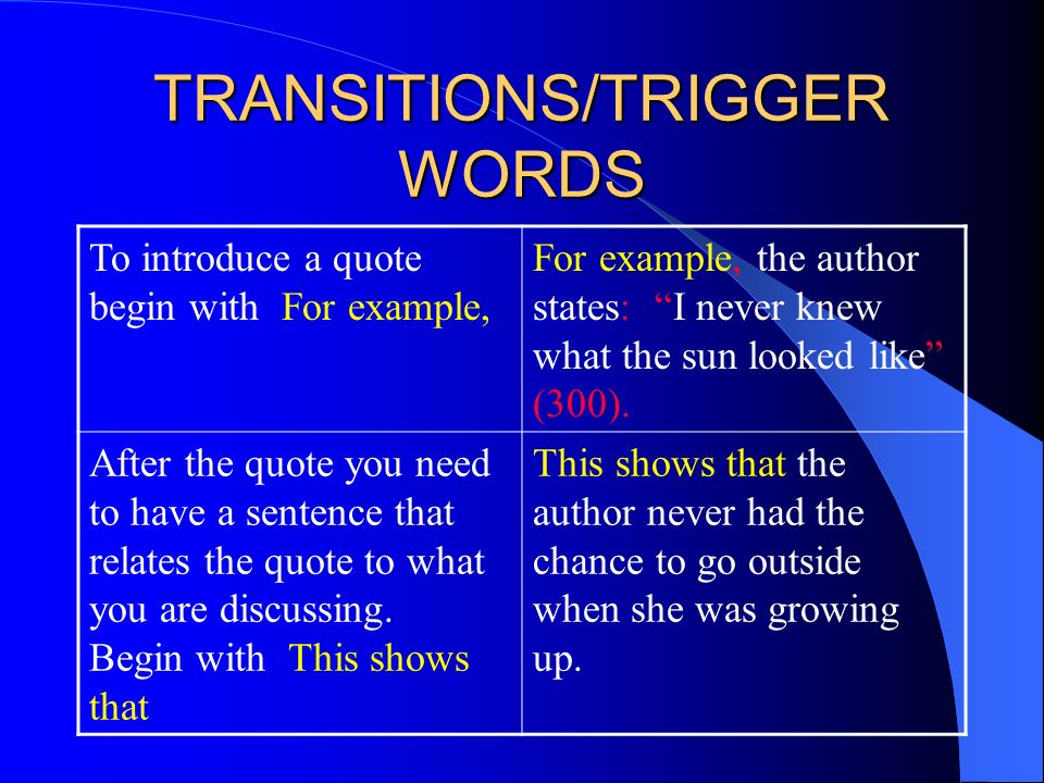 TRANSITIONS/TRIGGER WORDS