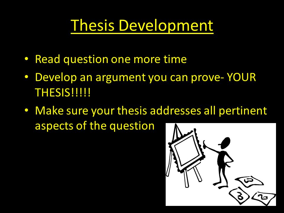 Thesis Development Read question one more time