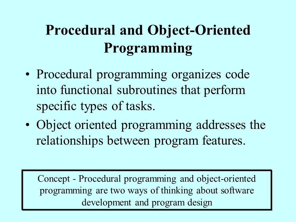 Procedural and Object-Oriented Programming
